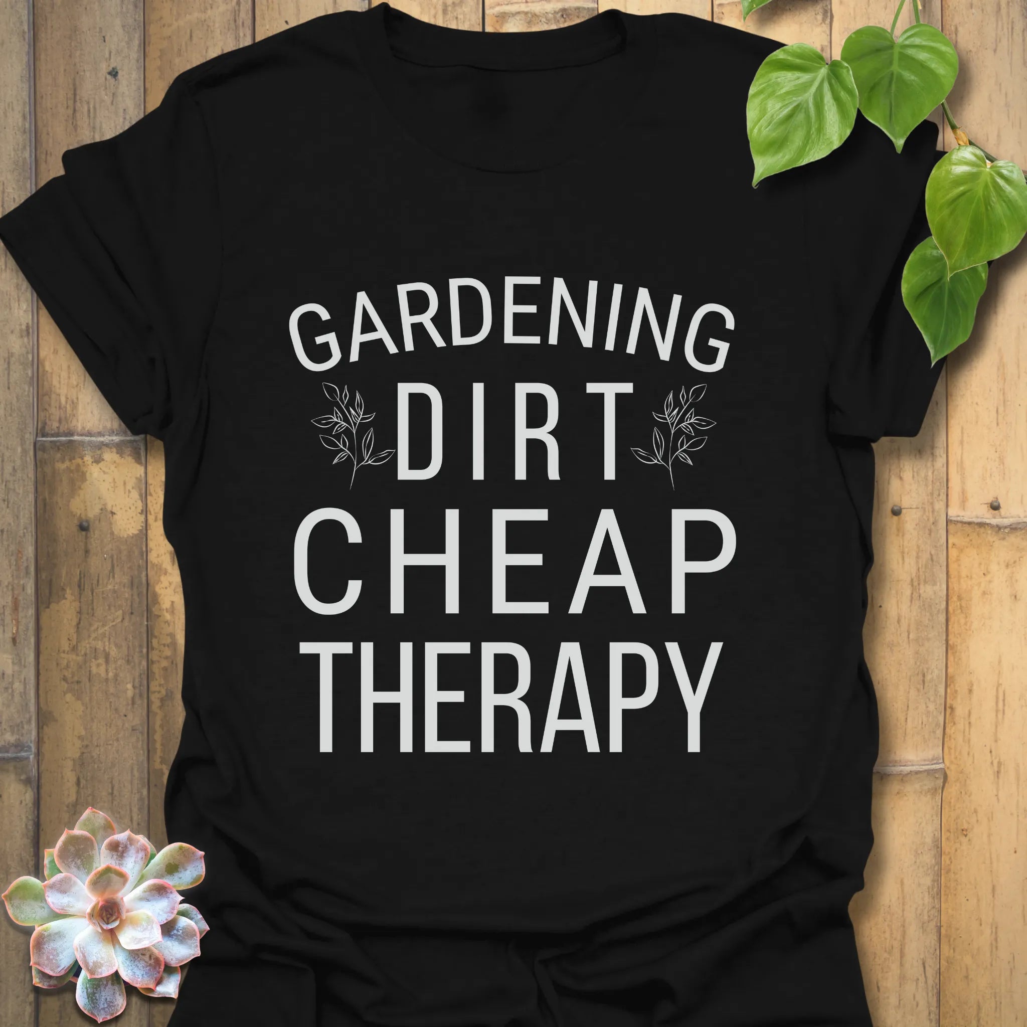 Black t-shirt featuring the design Gardening Dirt Cheap Therapy, gardening graphic tee.