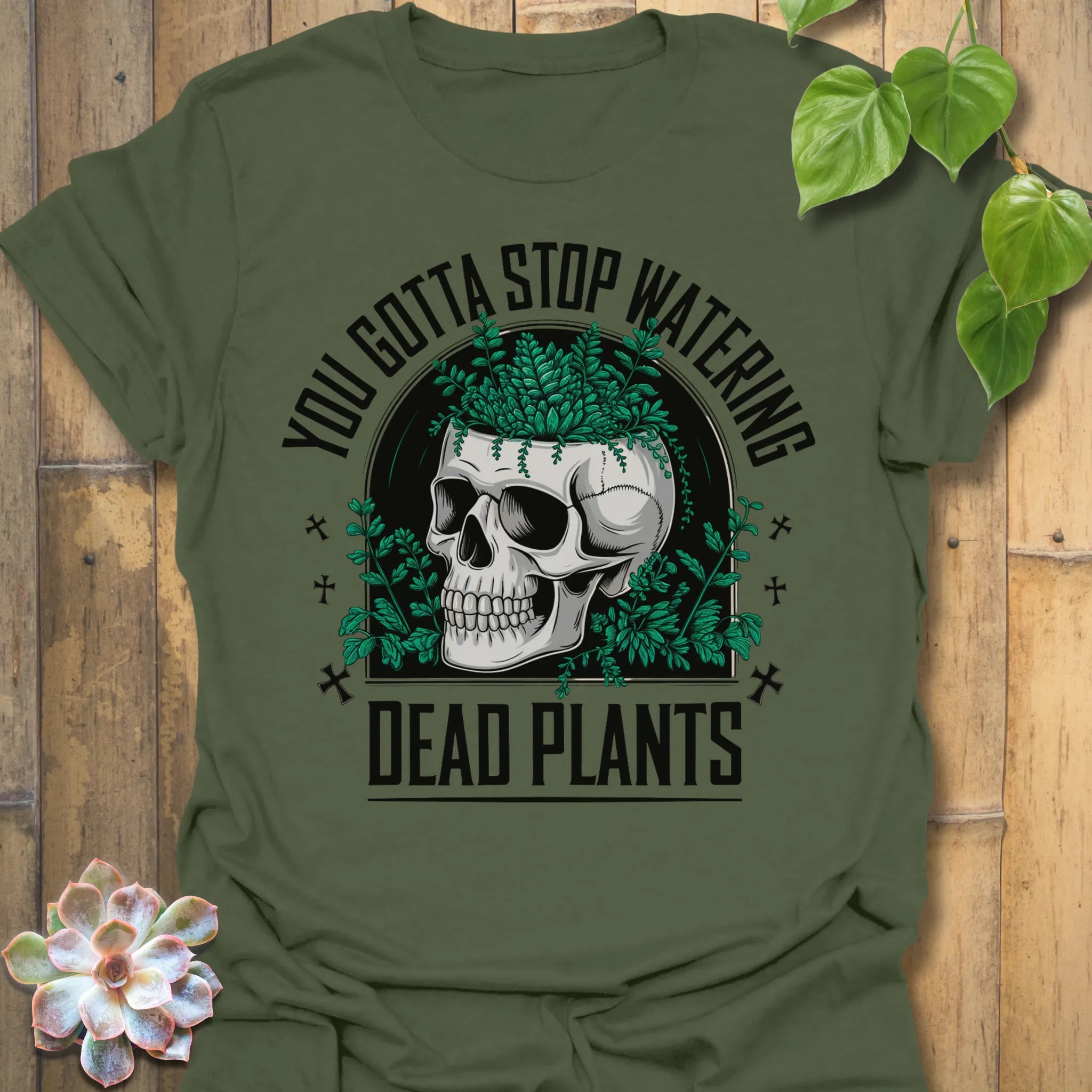 Military Green t-shirt featuring the design Stop Watering printed in bold black letters, funny garden quote shirt