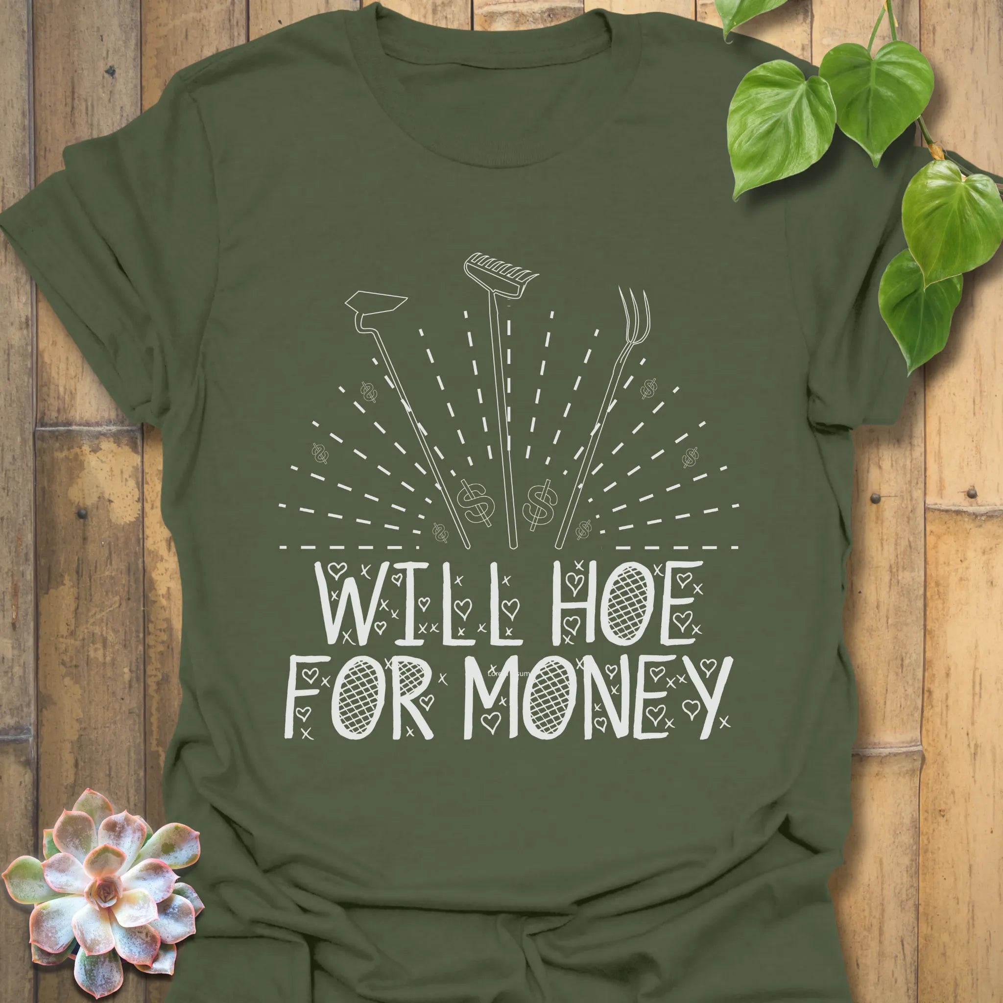 Military Green t-shirt featuring the design Will Hoe For Money, a witty gardening shirt for plant lovers.