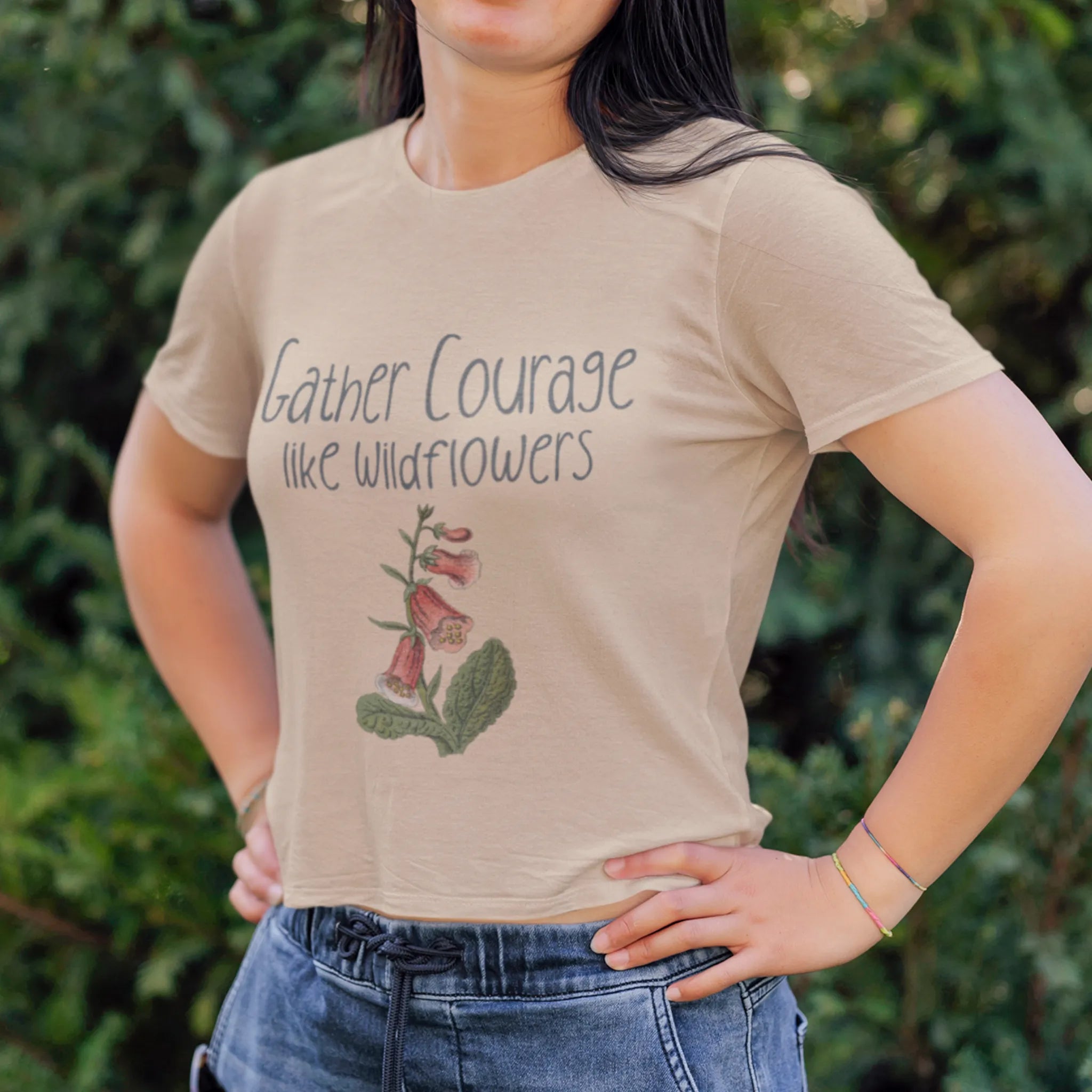Natural colour floral inspirational t-shirt featuring the words ‘Gather courage like wildflowers’ with a hand-drawn flower design