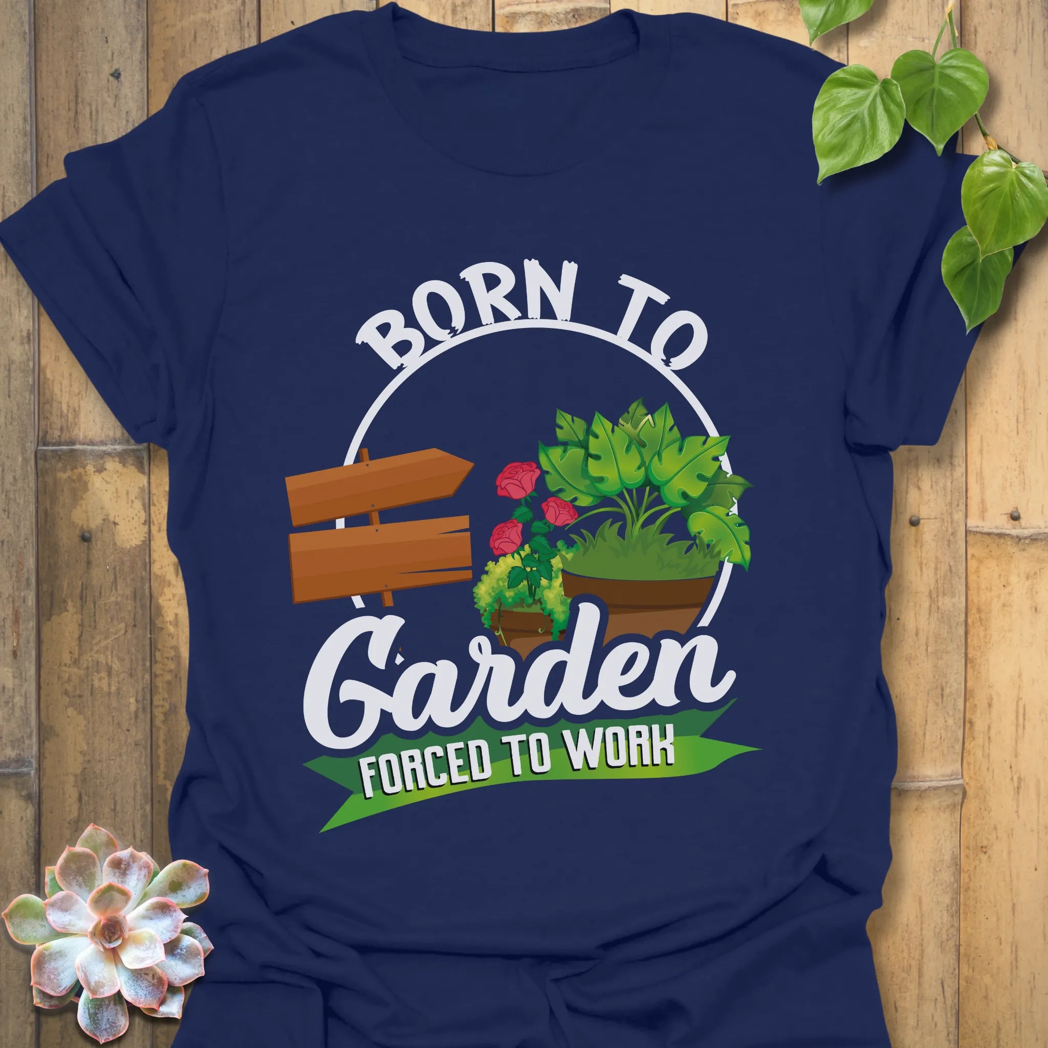 Navy t-shirt featuring the design Born to Garden Forced to Work with a print of garden tools and potted plants