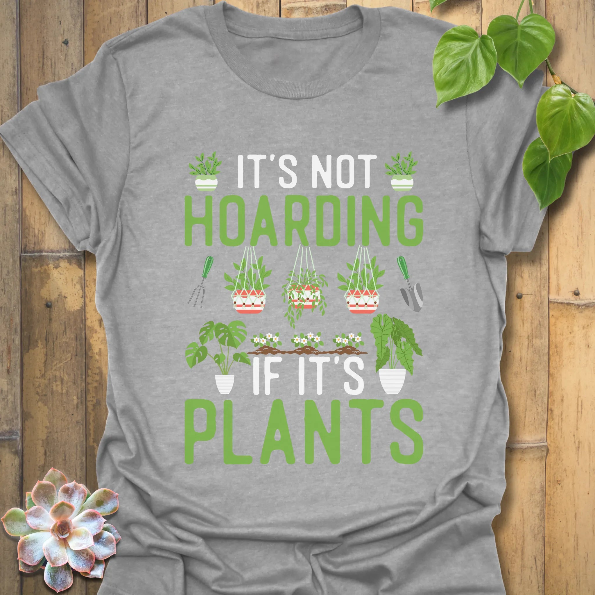 Sport Grey t-shirt featuring the design It’s Not Hoarding If It’s Plant with plant lover graphic.
