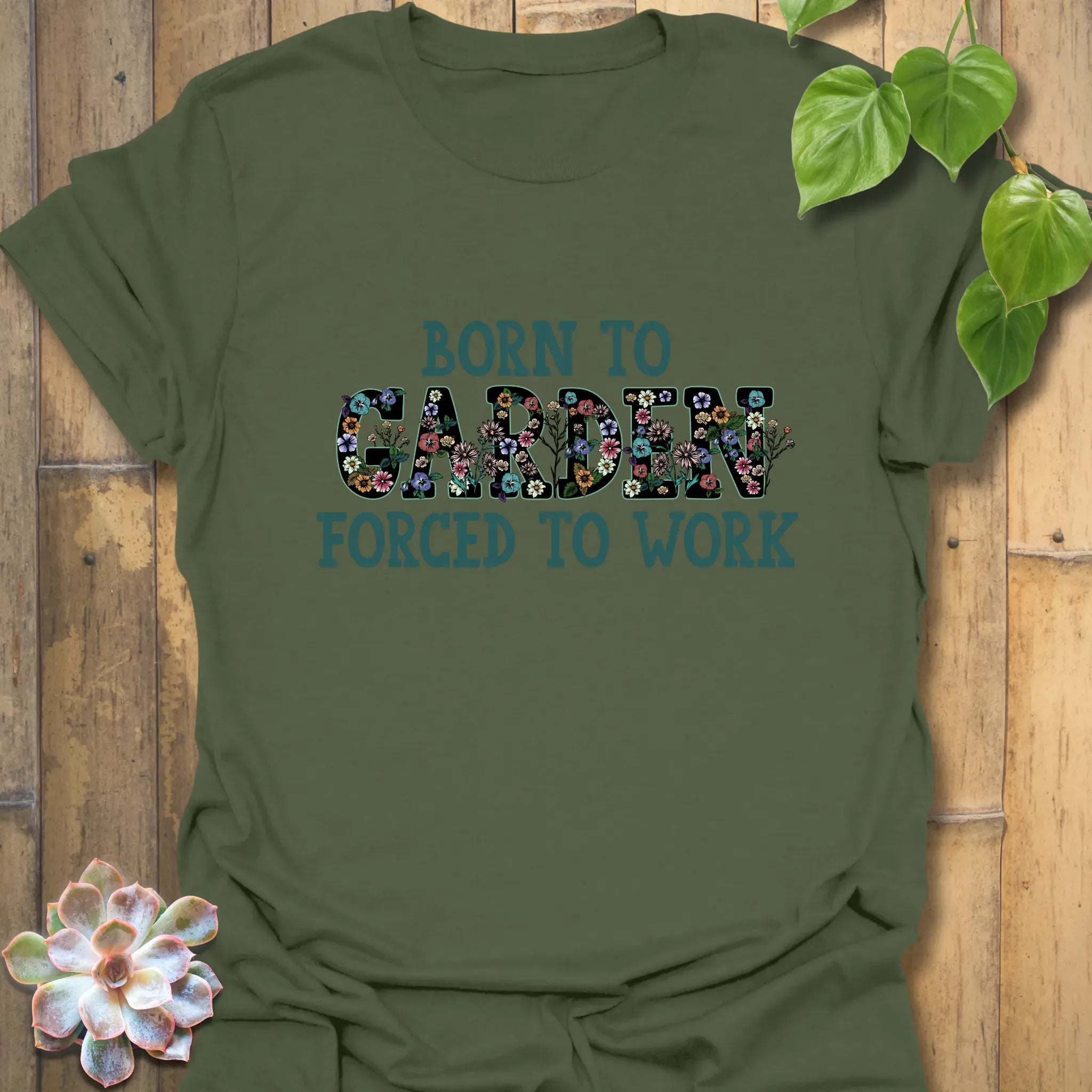 Born To Garden T-shirt Military Green / S T-Shirt