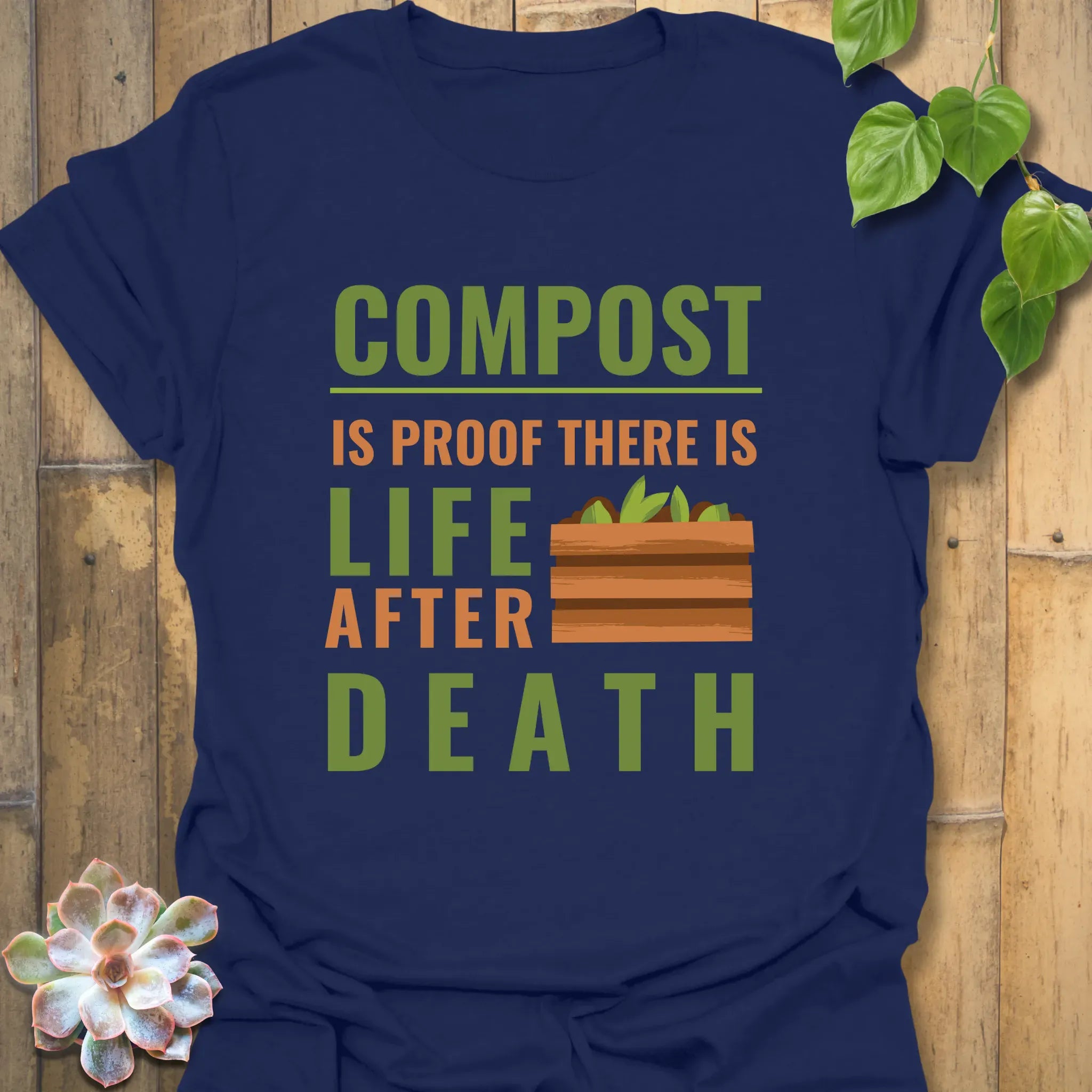 Compost Is Proof There Is Life After Death T-shirt Navy / S T-Shirt