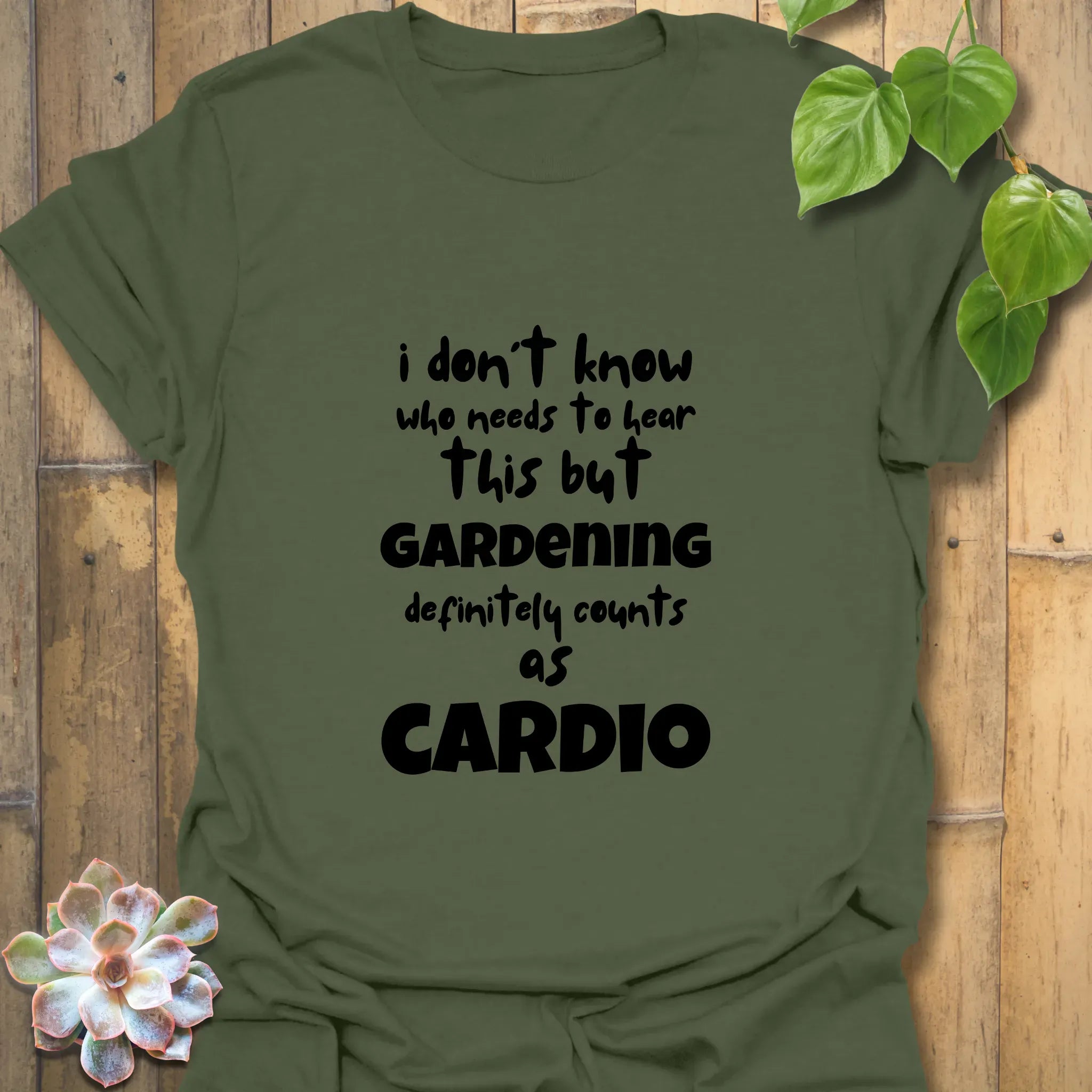 Gardening Definitely Counts As Cardio T-shirt Military Green / S T-Shirt