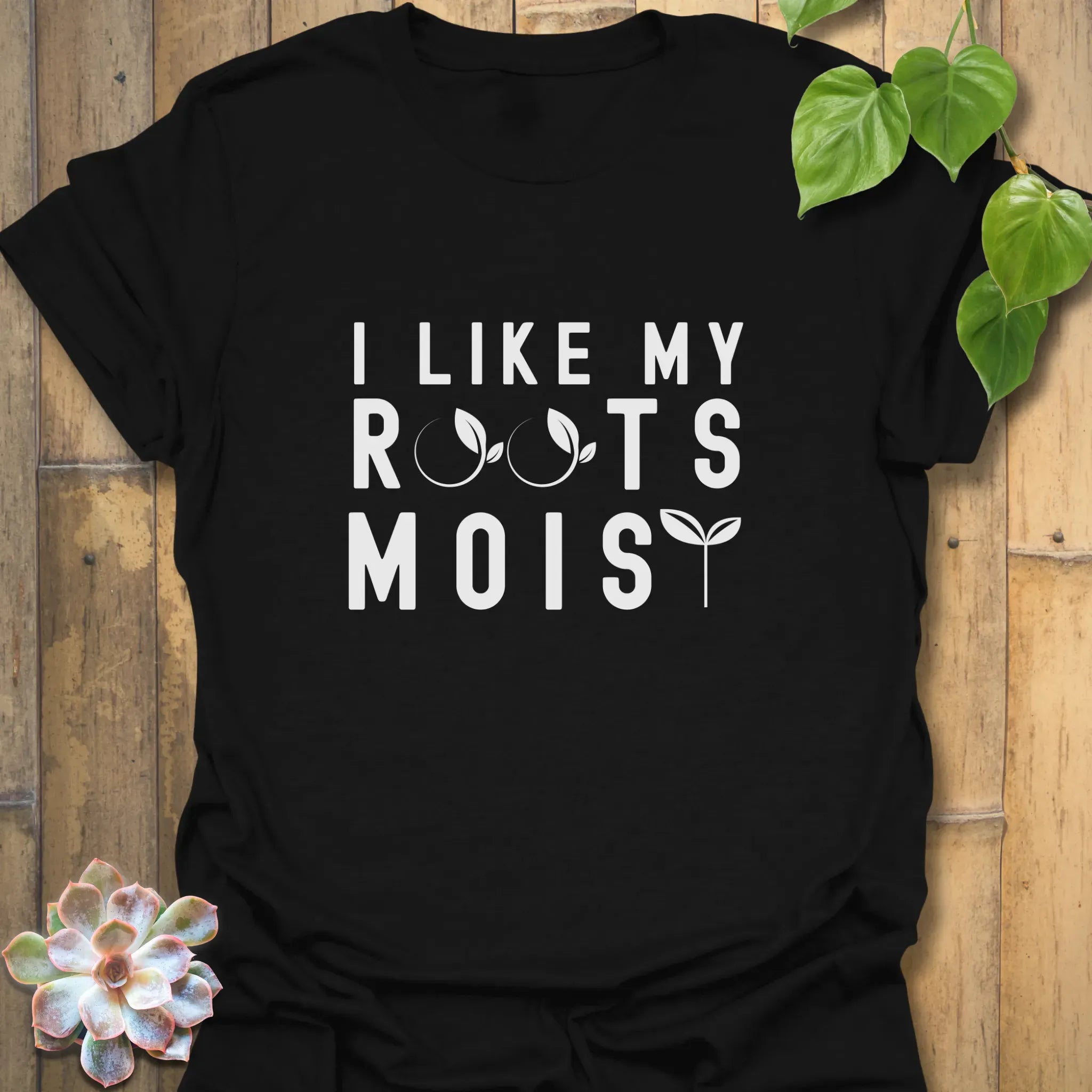 I like my Roots Moist T-shirt Black / S T-Shirt