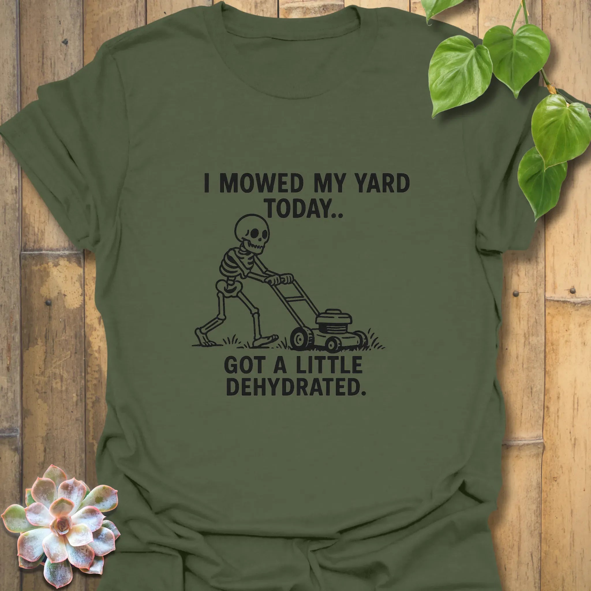 I Mowed My Yard Today T-shirt Military Green / S T-Shirt