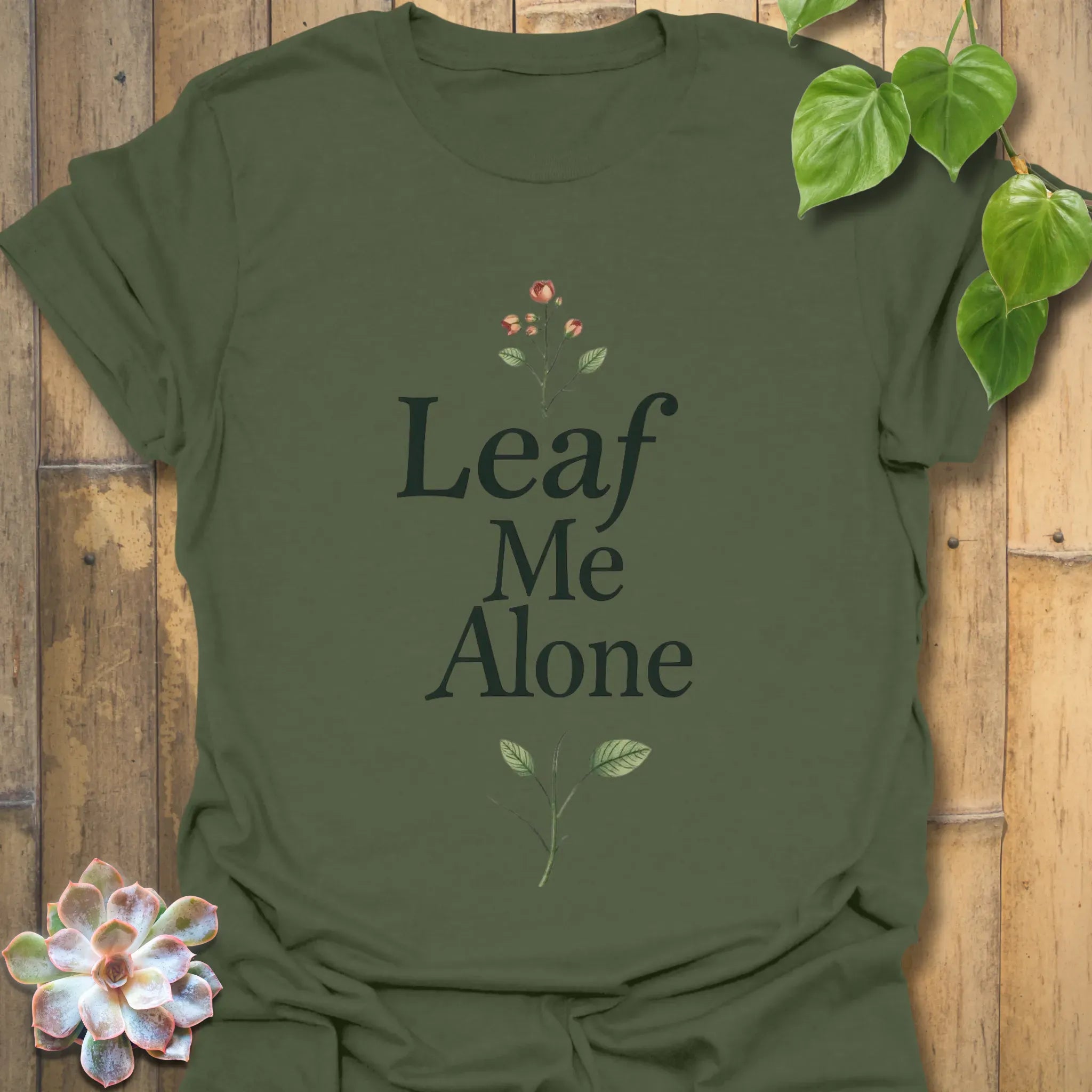 Leaf Me Alone T-shirt Military Green / S T-Shirt