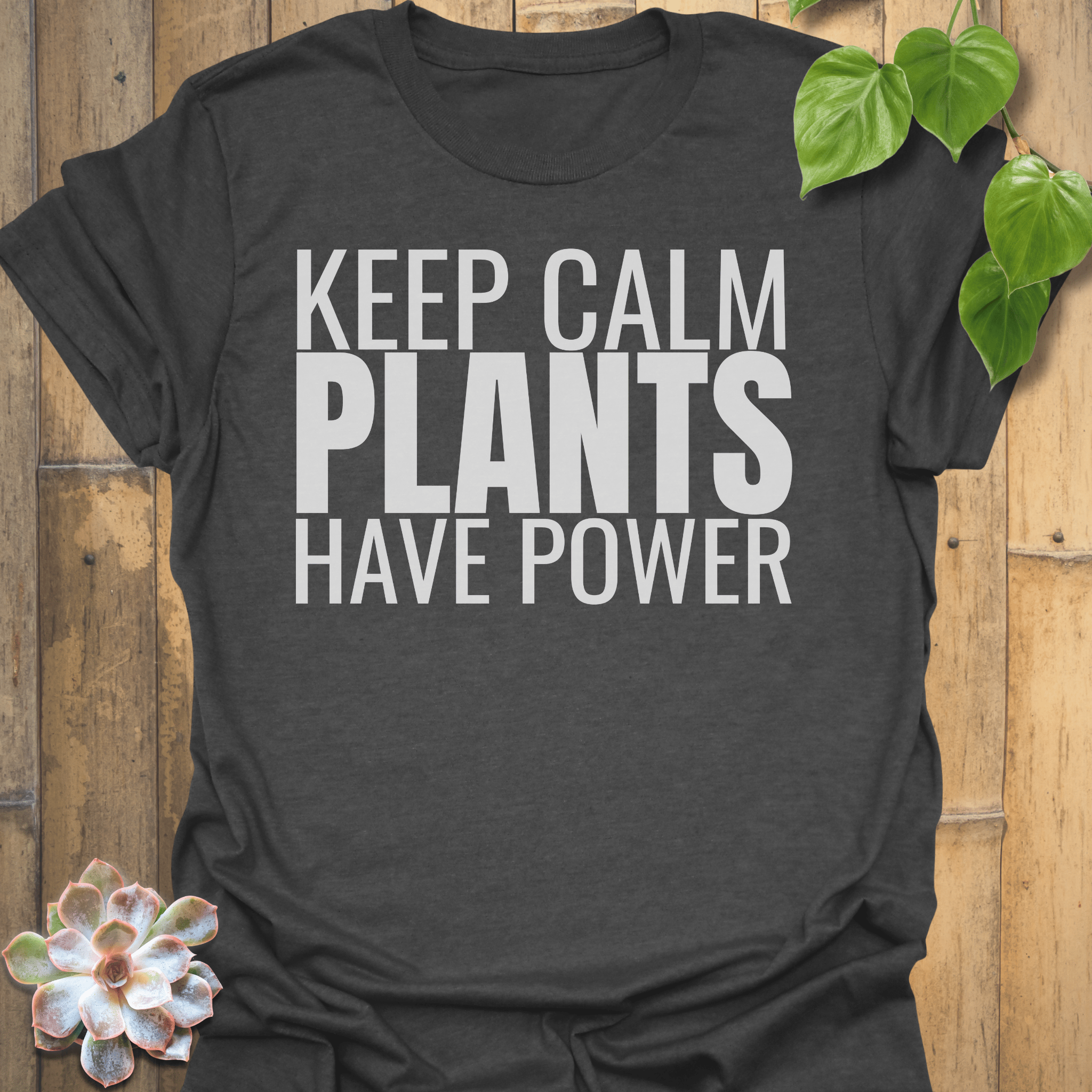 Plants Have Power T-shirt Dark Heather / S T-Shirt