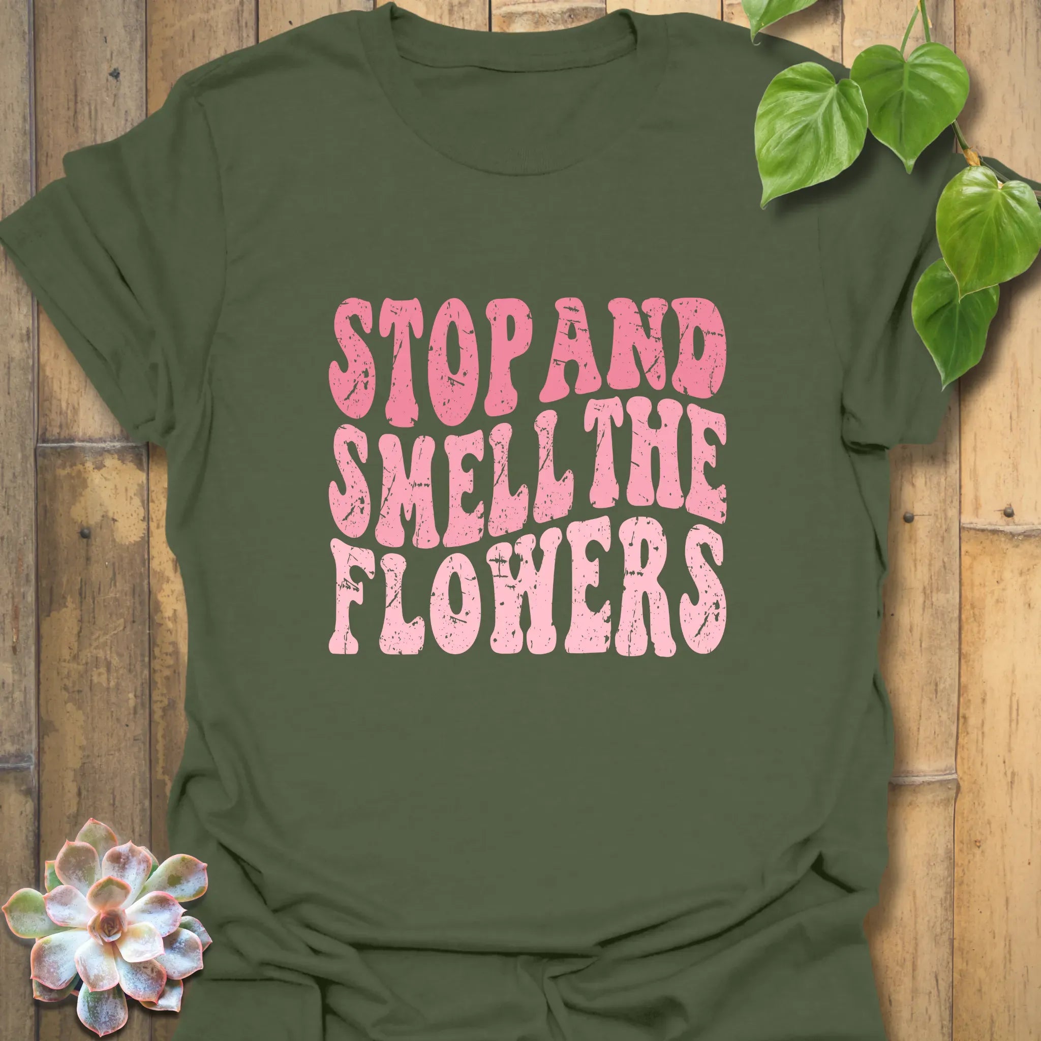 Smell The Flowers T-shirt Military Green / S T-Shirt