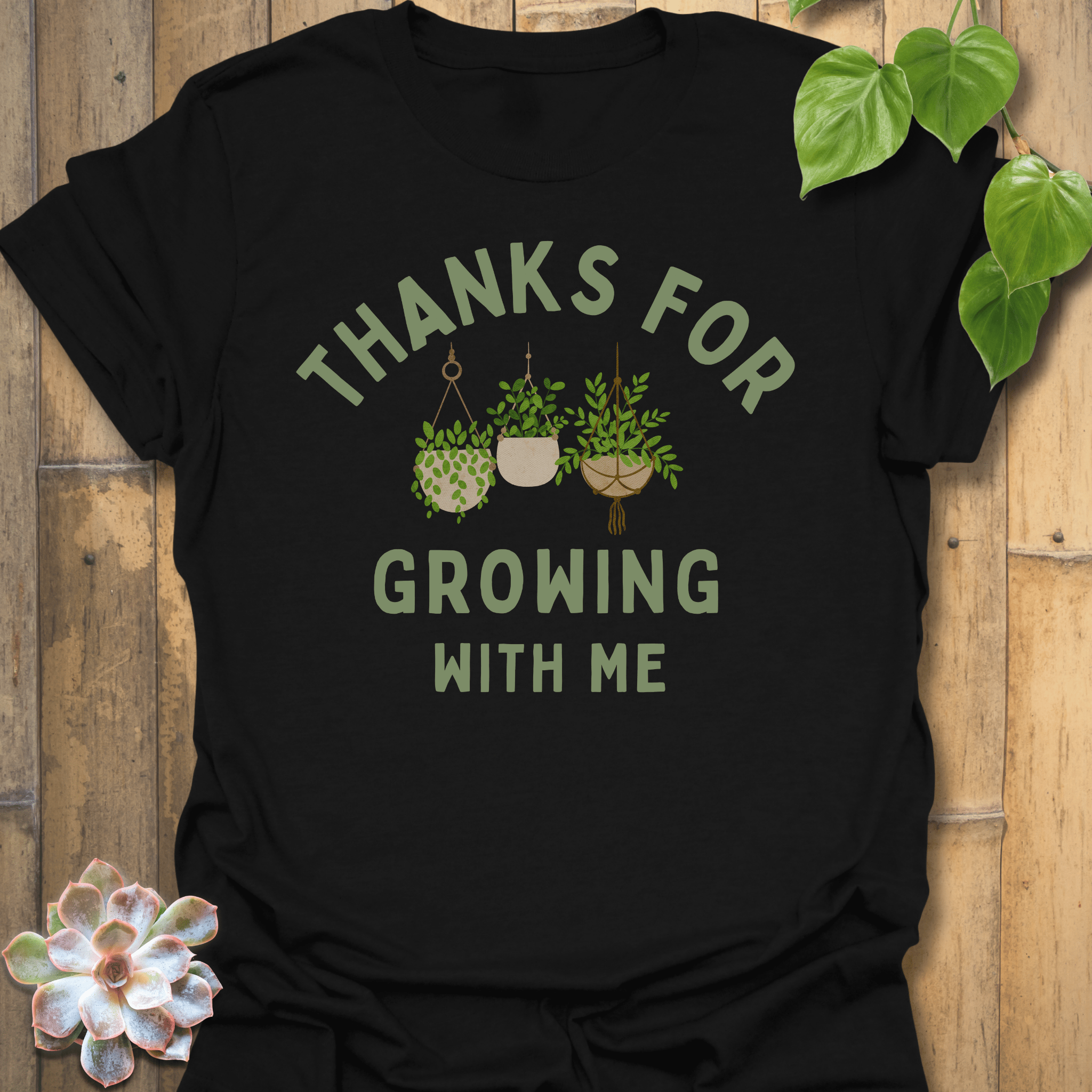 Thanks For Growing T-shirt Black / S T-Shirt