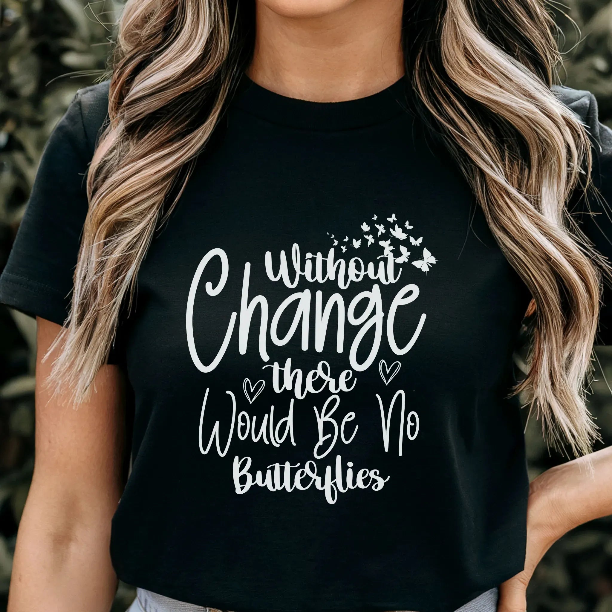 Without Change, There Would Be No Butterflies – T-shirt Black / S T-Shirt