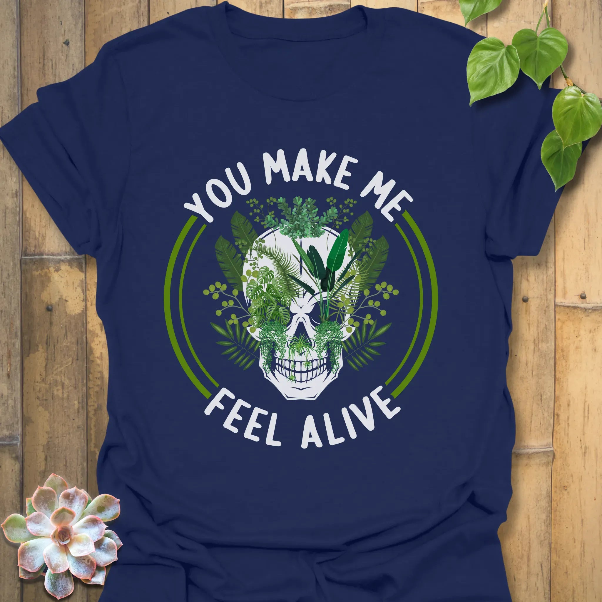 You Make Me Fell Alive T-shirt Navy / S T-Shirt