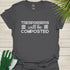 Gardening humour t-shirt
