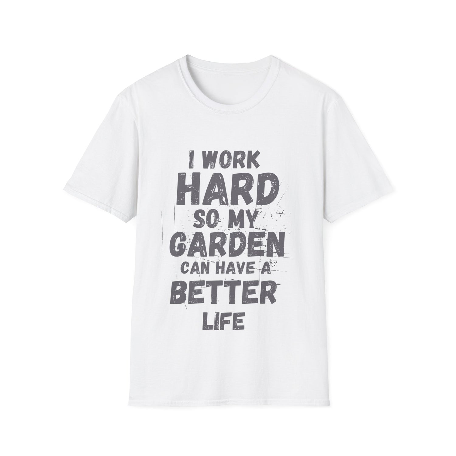 I Work Hard T-shirt