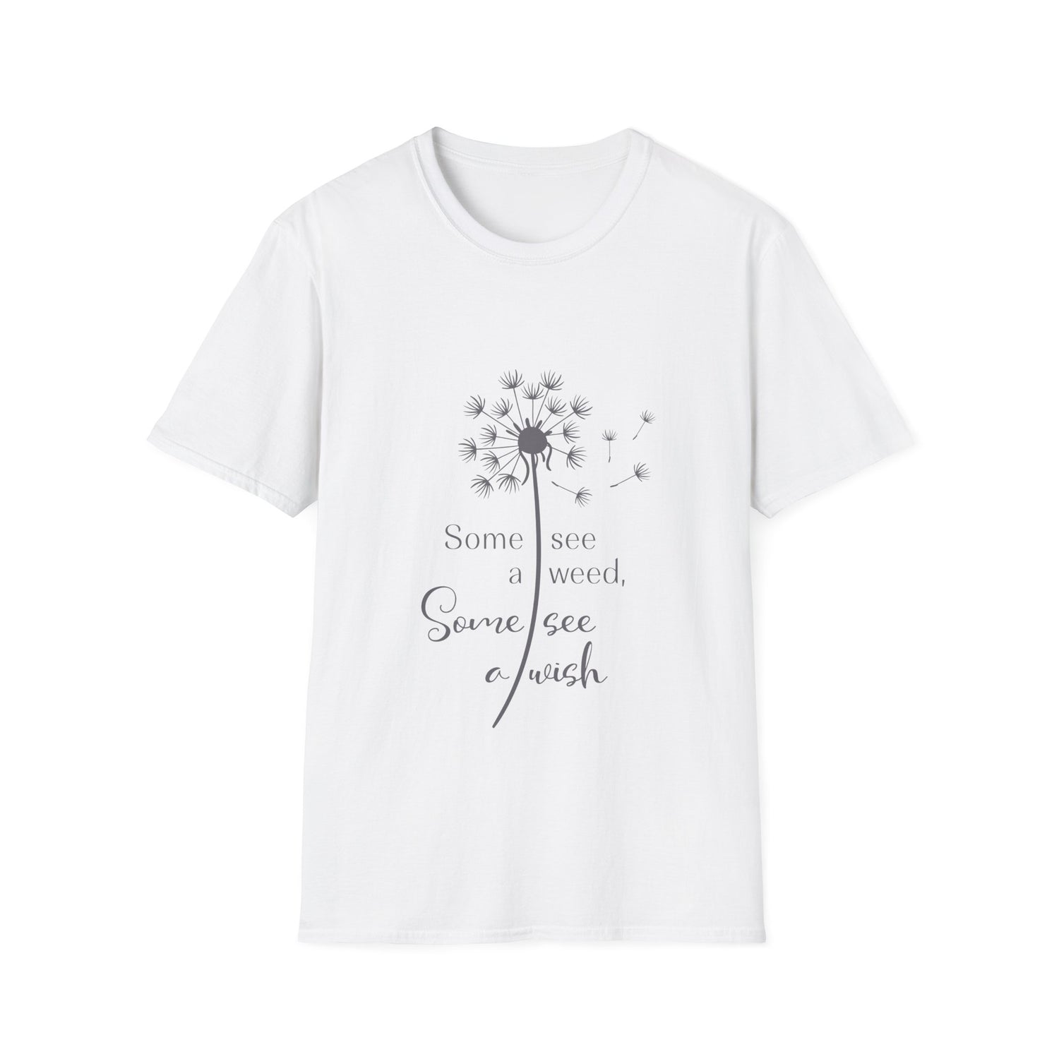Some See A Wish, Some See a Weed t-Shirt