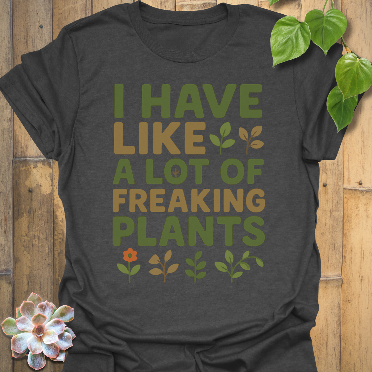 Freaking Plants T-shirt