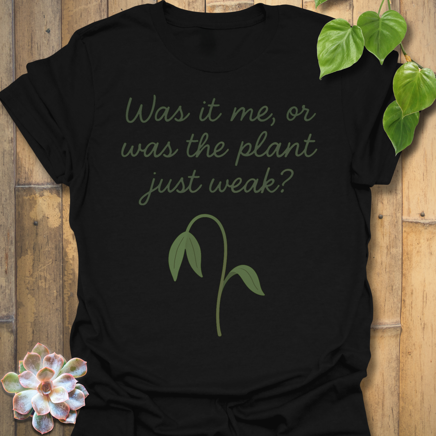 Weak Plant T-shirt
