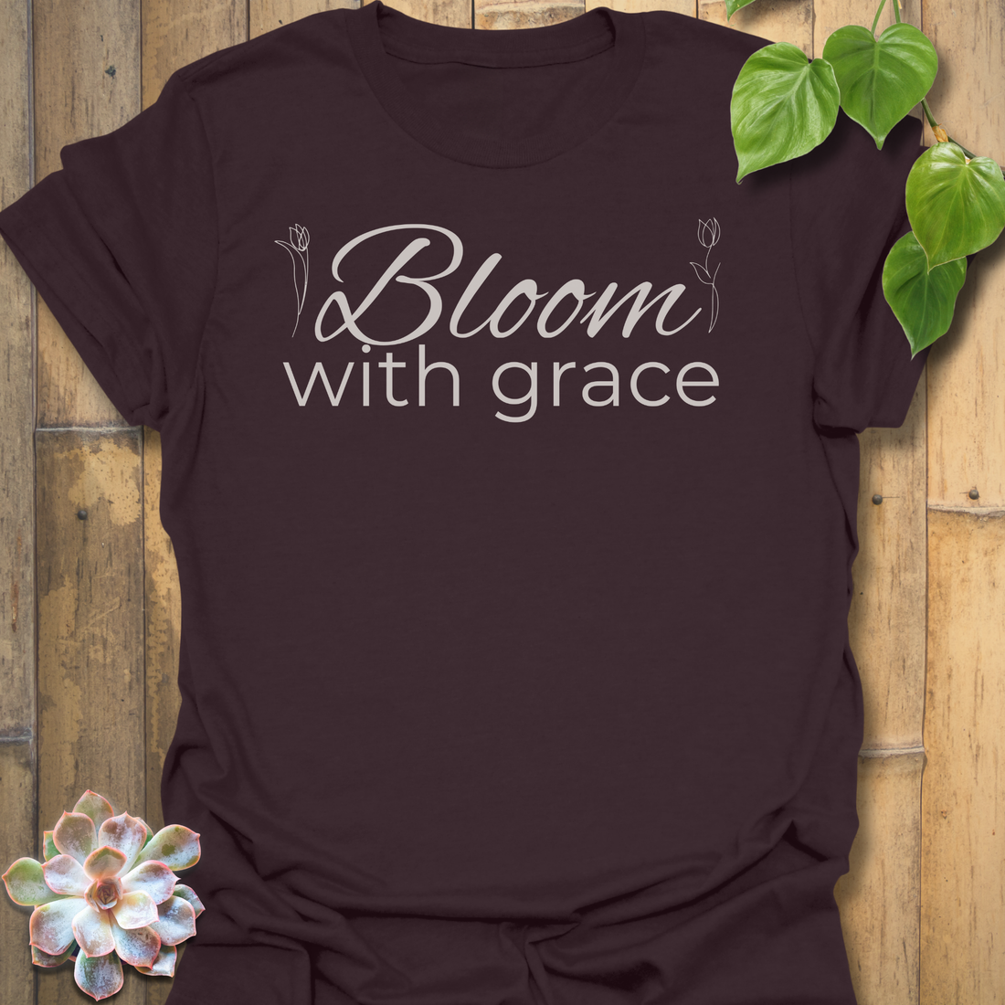 Bloom With Grace T-shirt