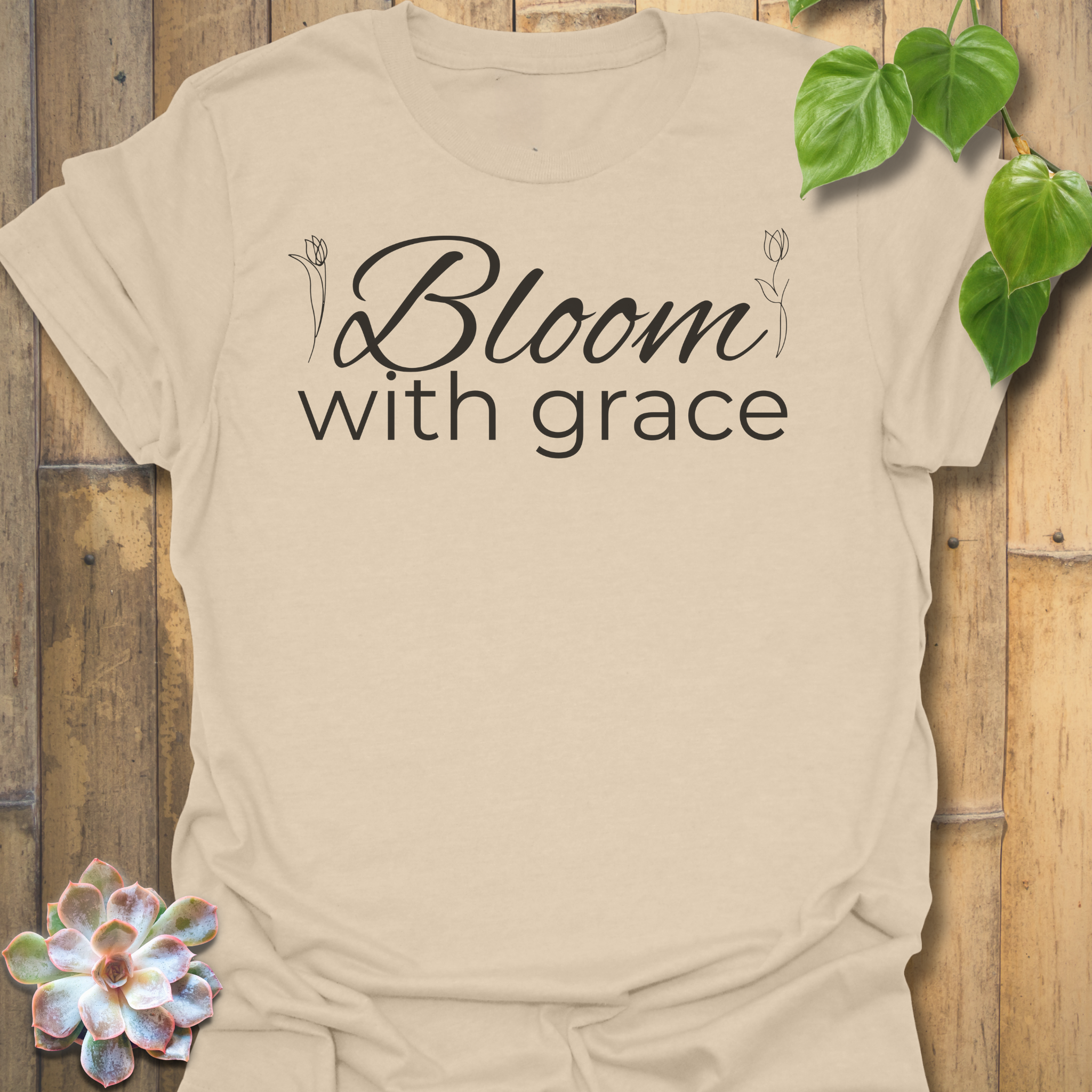 Bloom With Grace T-shirt
