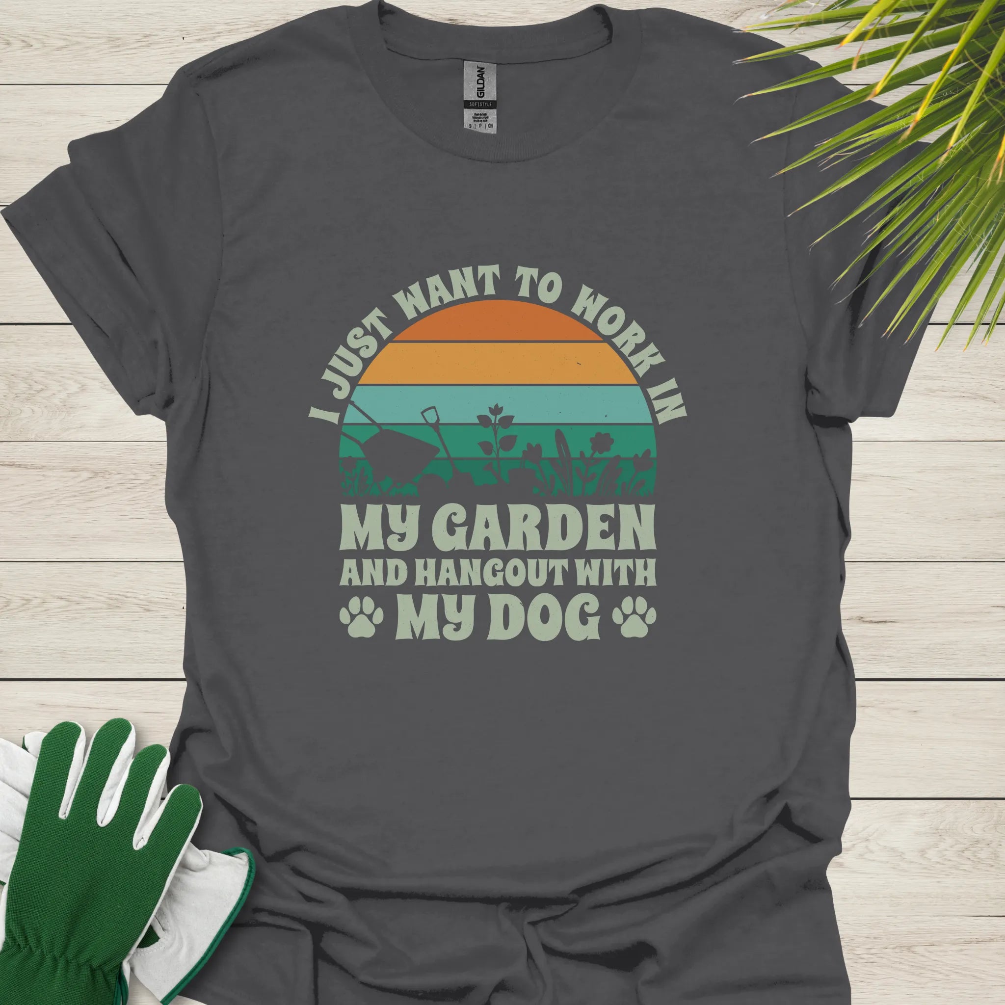 I just want to work in my garden t-shirt
