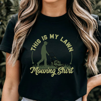 funny lawn mowing shirt