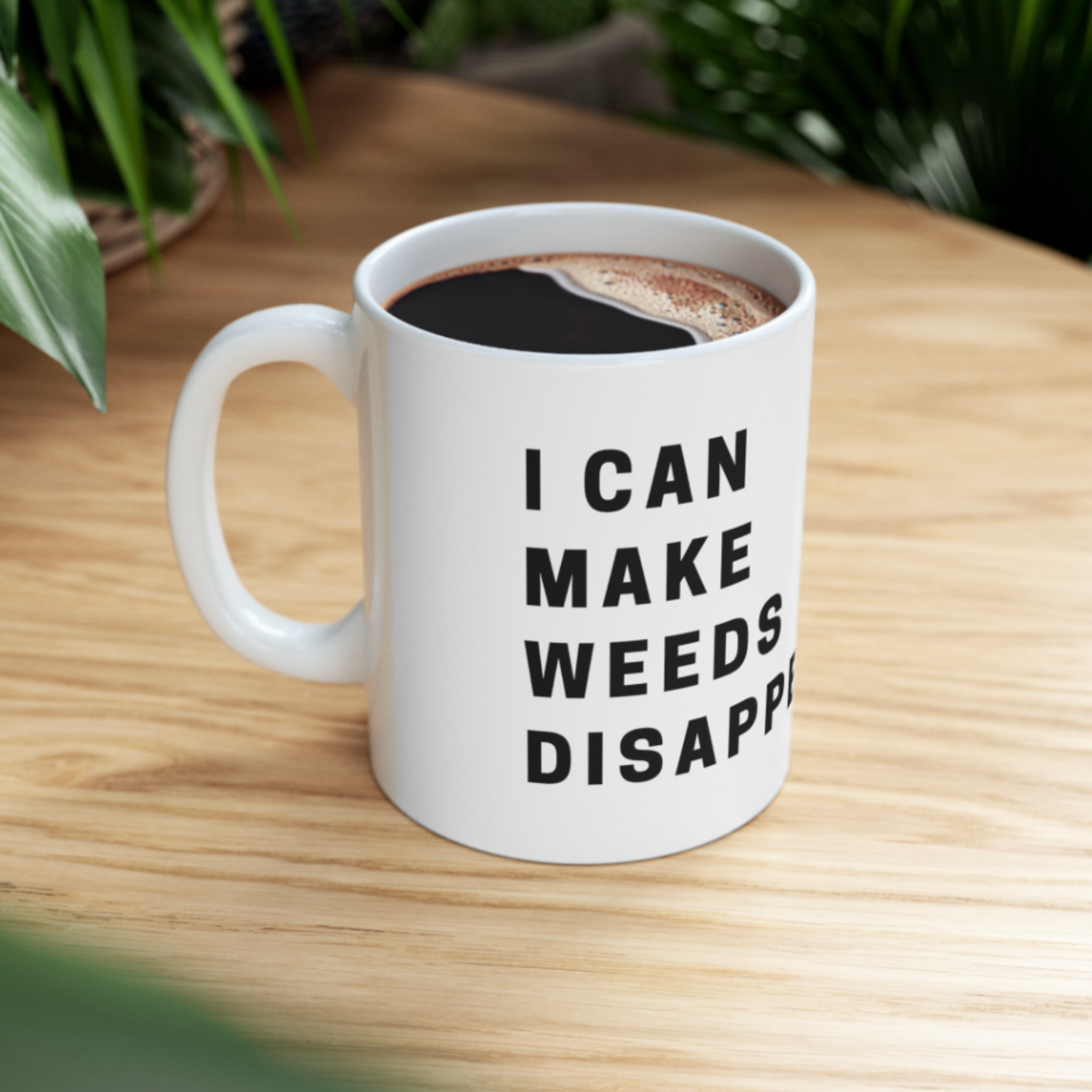 Coffee Mug Funny Ceramic | Mug for Gardeners  | Novelty Coffee Mug | Gardeners Magic Coffee Cup | I can make Weeds Disappear