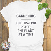 cultivating peace shirt