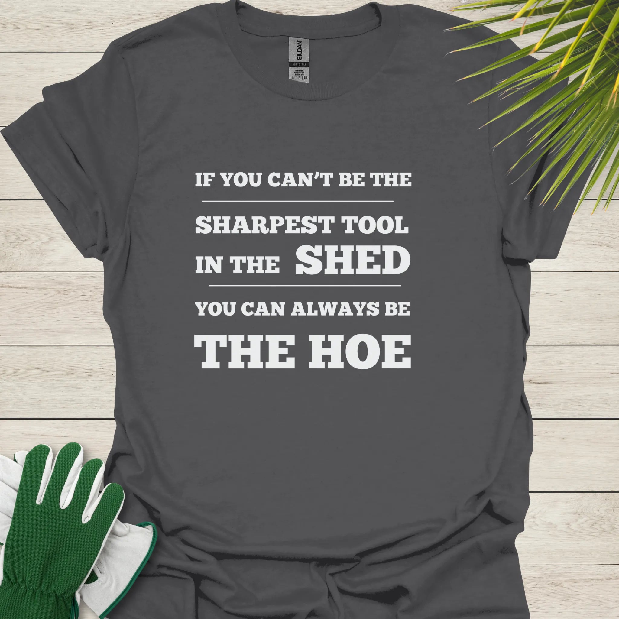 Sharpest tool in the shed t-shirt
