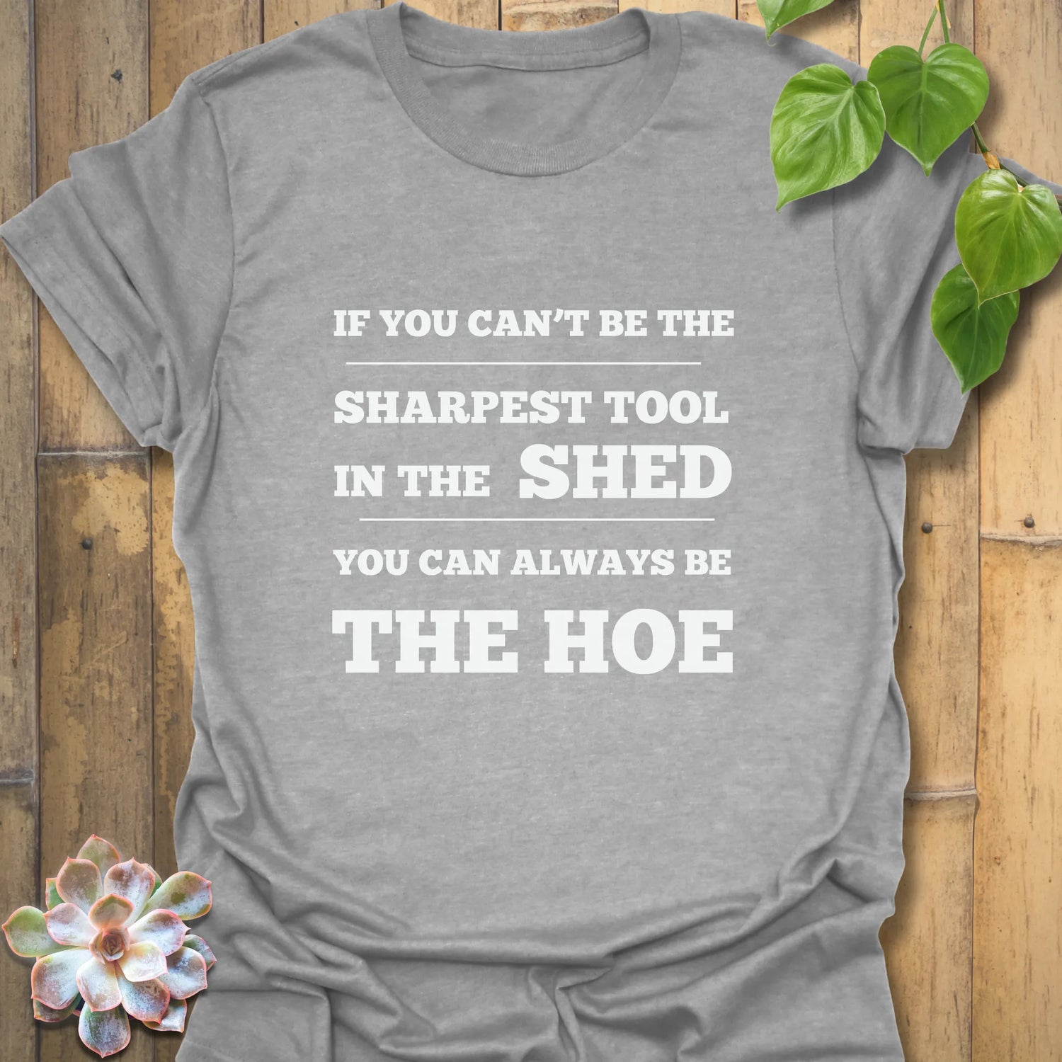 Gardening pun shirt