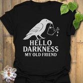 Black t-shirt featuring the design Hello Darkness printed in bold white letters, halloween lover graphic shirt.