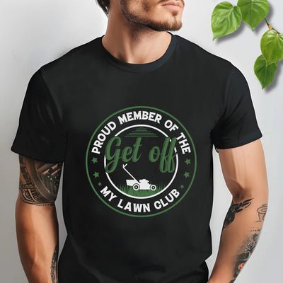 Black t-shirt featuring the design Proud Member of the My Lawn Club with bold lawn club print.