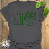 Charcoal t-shirt featuring the design Plant Killer printed in bold green letters, funny plant lover shirt.