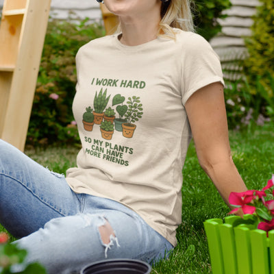 I Work Hard Plant Shirt