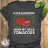 Dark Heather t-shirt featuring the design I Love Gardening printed in bold white letters, garden lover t-shirt.