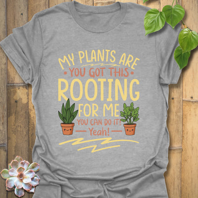 Rooting for You Shirt