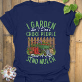Humorous Gardener Tee