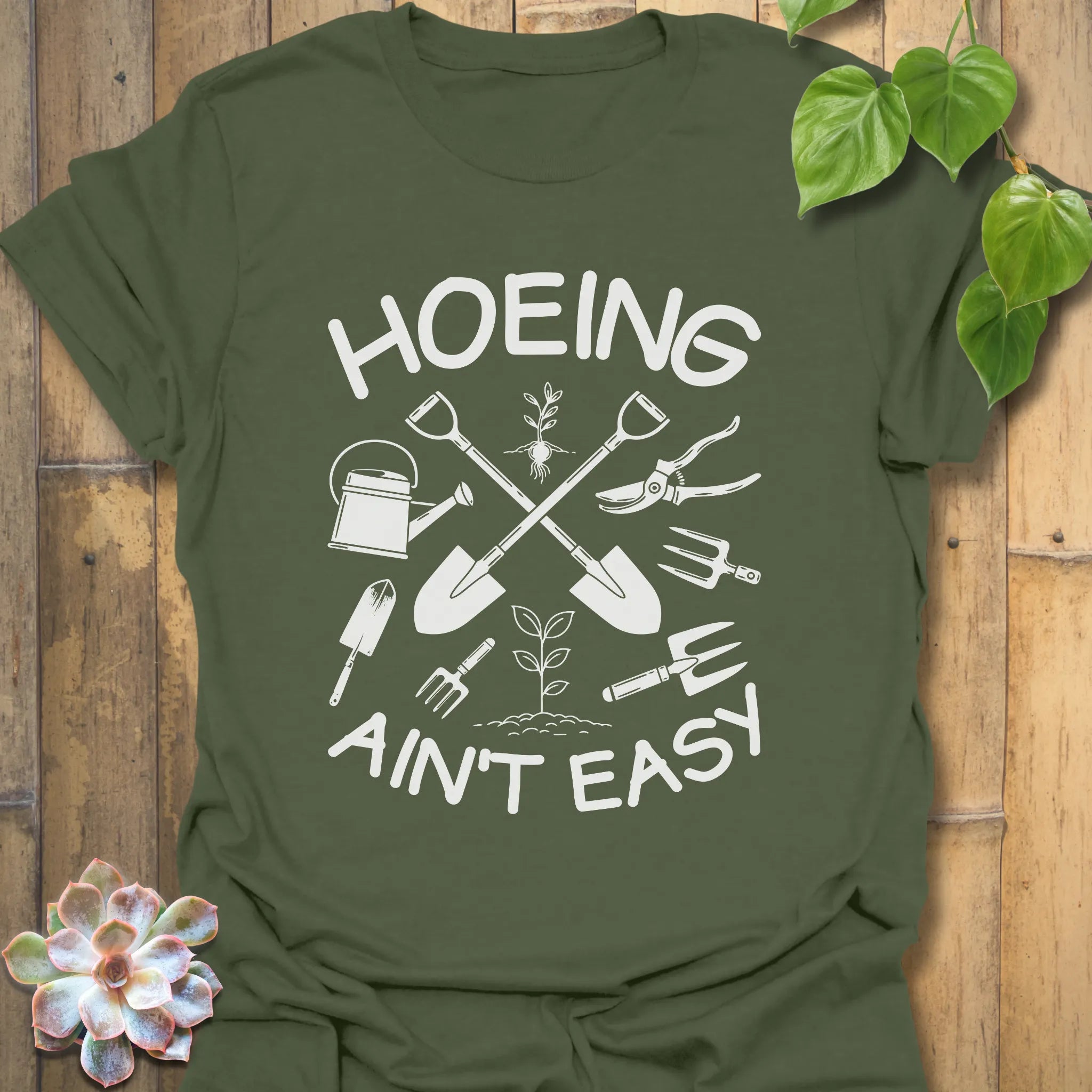 Hoeing Ain’t Easy Tee
