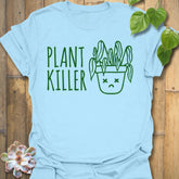 Light Blue t-shirt featuring the design Plant Killer printed in bold green letters, funny plant lover shirt.