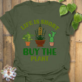 Military Green t-shirt featuring the design Buy The Plant printed in bold letters, funny gardening shirt.