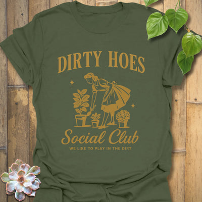 Military Green t-shirt featuring the design Dirty Hoes printed in bold letters, gardening graphic tee.