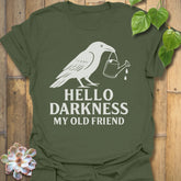 Military Green t-shirt featuring the design Hello Darkness printed in bold white letters, halloween lover graphic shirt.