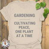 Natural t-shirt featuring the design Gardening Cultivating Peace One Plant at a Time printed, eco-friendly garden shirt.