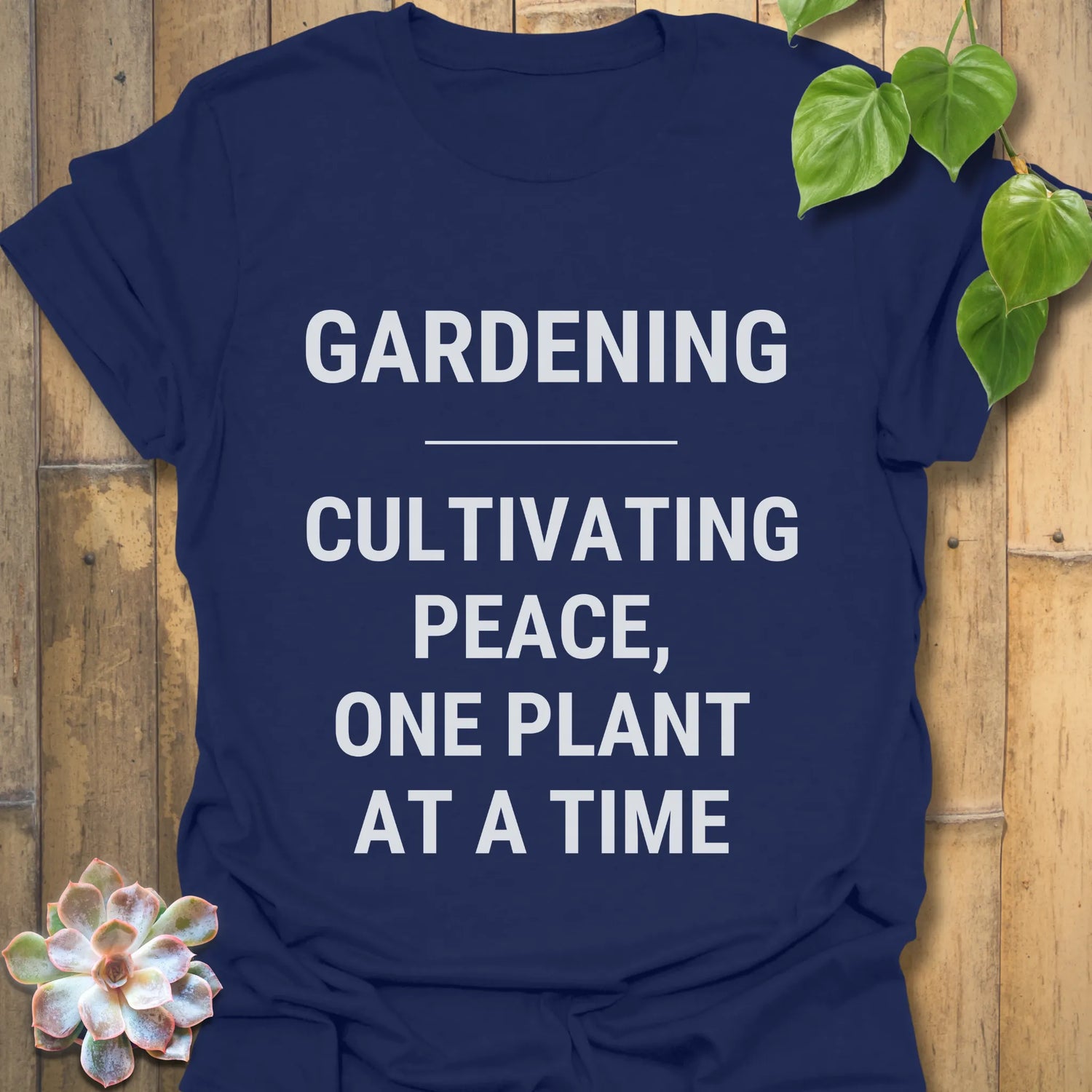 Navy t-shirt featuring the design Gardening Cultivating Peace One Plant at a Time, eco garden shirt.