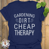 Navy t-shirt featuring the design Gardening Dirt Cheap Therapy, plant lover shirt.