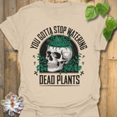 Sand t-shirt featuring the design Stop Watering printed in bold black letters, funny garden quote shirt