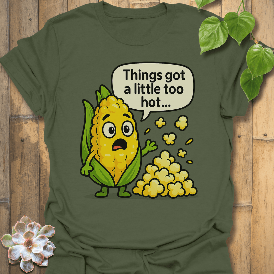 A little Too Hot T-shirt Military Green / S T-Shirt