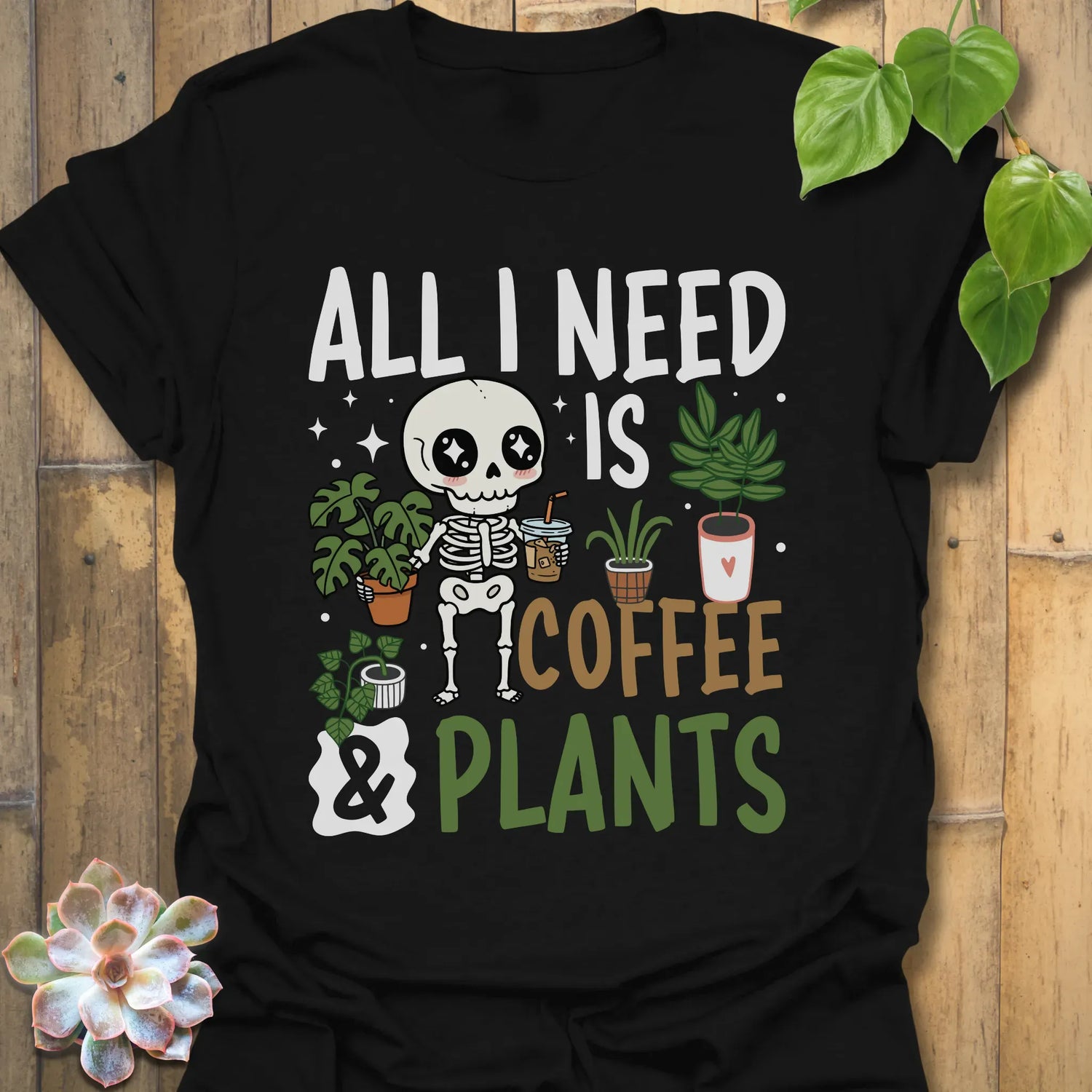 All I need Is Coffee &amp; Plants T-Shirt Black / S T-Shirt