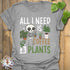 All I need Is Coffee & Plants T-Shirt Sport Grey / S T-Shirt