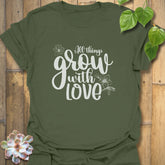 All Things Grow with Love – T-shirt Military Green / S T-Shirt